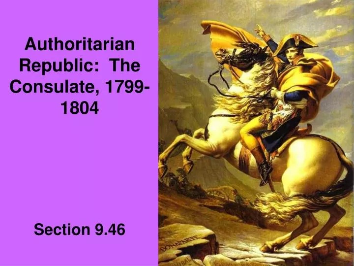 authoritarian republic the consulate 1799 1804