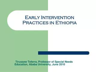 Early Intervention Practices in Ethiopia