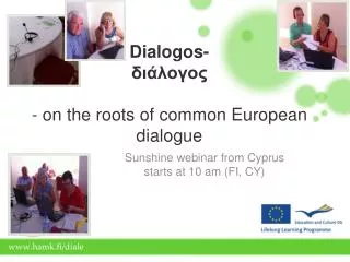 Dialogos- ???????? - on the roots of common European dialogue