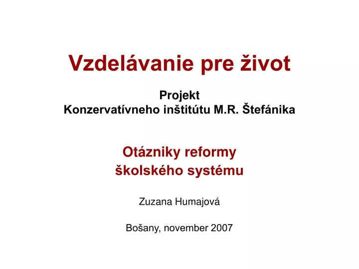 vzdel vanie pre ivot projekt konzervat vneho in tit tu m r tef nika