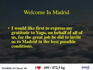 Welcome In Madrid