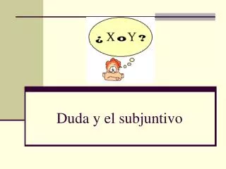 duda y el subjuntivo