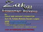 Zakat & Sadaqat Foundation Workshop - Maximizing Ramadan Rewards - slide 1