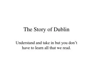 The Story of Dublin