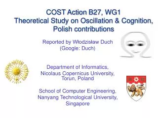 COST Action B27 , WG1 Theoretical Study on Oscillation &amp; Cognition, Polish contributions