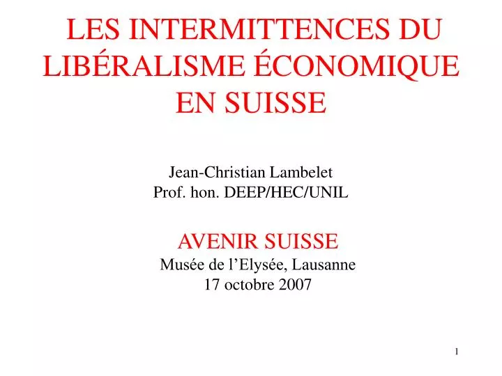 les intermittences du lib ralisme conomique en suisse