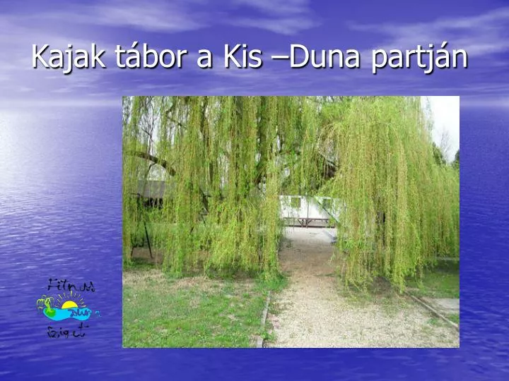 kajak t bor a kis duna partj n