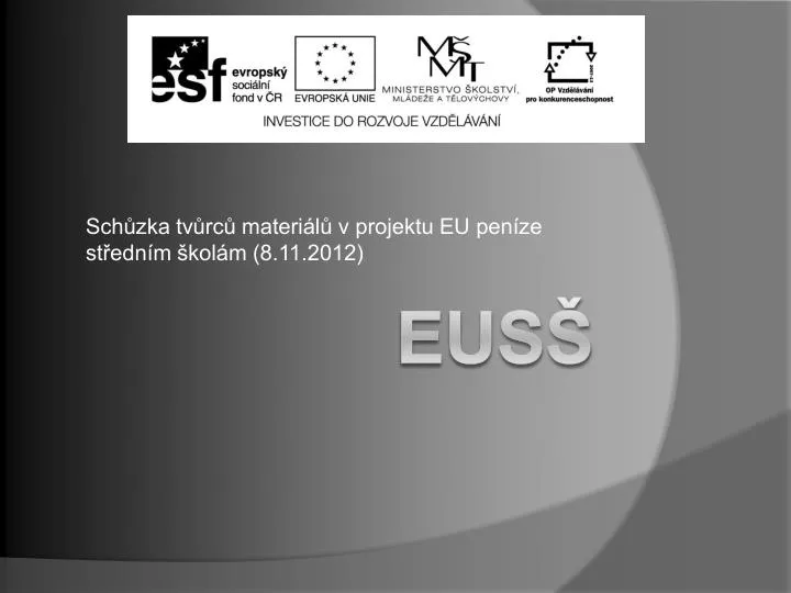 sch zka tv rc materi l v projektu eu pen ze st edn m kol m 8 11 2012