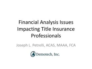 Financial Analysis Issues Impacting Title Insurance Professionals