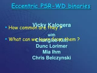 Eccentric PSR-WD binaries
