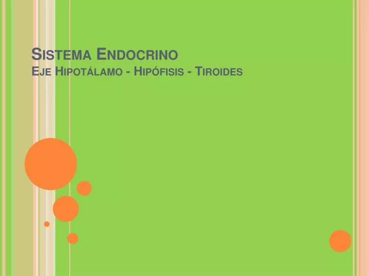 sistema endocrino eje hipot lamo hip fisis tiroides