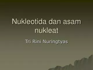 nukleotida dan asam nukleat