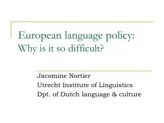 European language policy: Why is it so difficult?