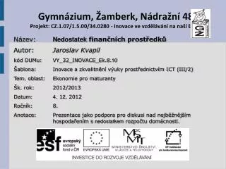 gymn zium amberk n dra n 48 projekt cz 1 07 1 5 00 34 0280 inovace ve vzd l v n na na kole