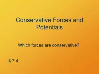 Conservative Forces and Potentials