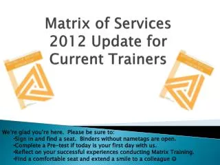 Matrix of Services 2012 Update for Current Trainers
