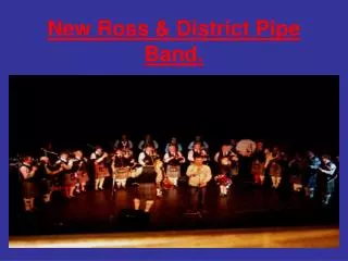 New Ross &amp; District Pipe Band.