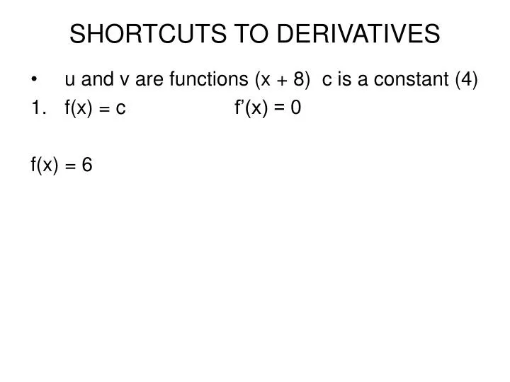 shortcuts to derivatives