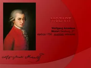wolfgang amadeus mozart salzburg 27 sije nja 1756 austrijski skladatelj