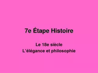 7e tape histoire