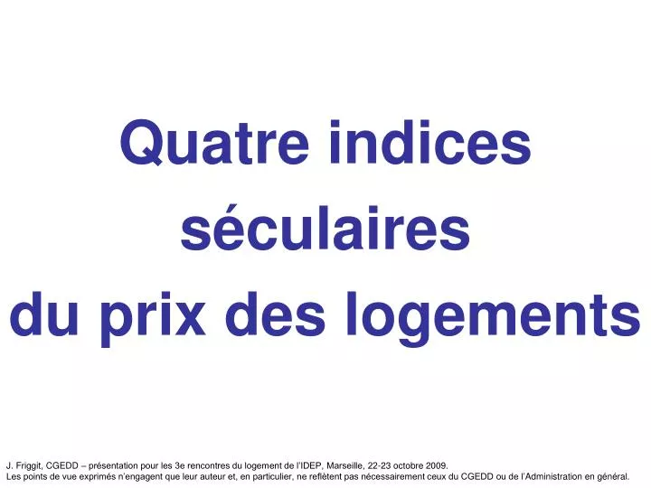 quatre indices s culaires du prix des logements