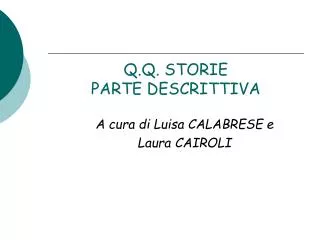 q q storie parte descrittiva