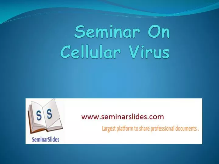 seminar on cellular virus
