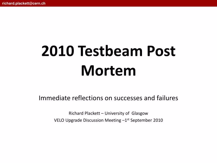 2010 testbeam post mortem