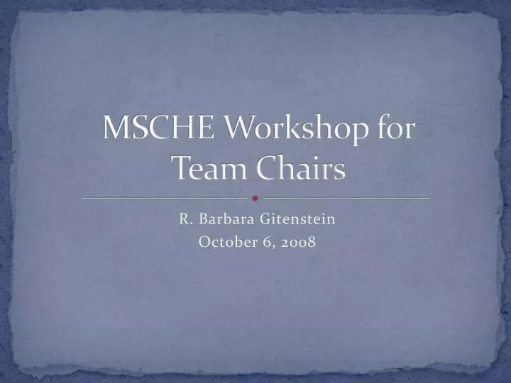 msche workshop for team chairs
