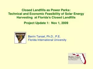 Berrin Tansel, Ph.D., P.E. Florida International University