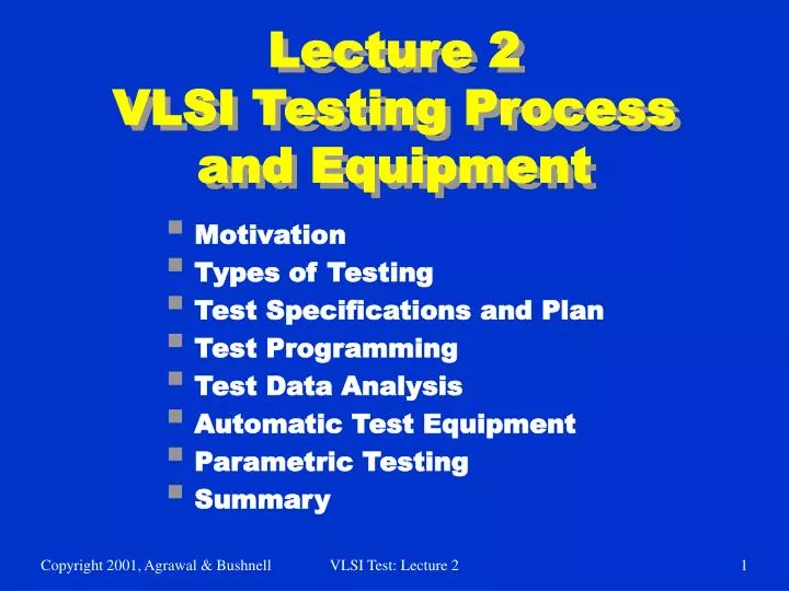 lecture 2 vlsi testing process and equipment