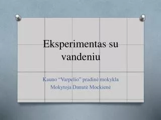 eksperimentas su vandeniu