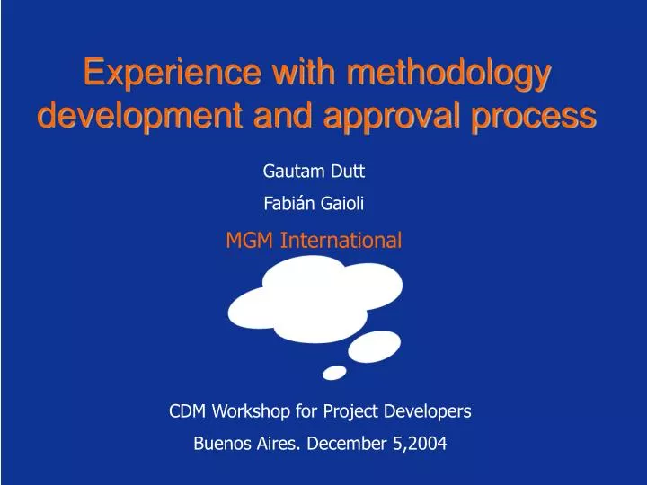 experience with methodology development and approval process