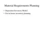 Material Requirements Planning - slide 1