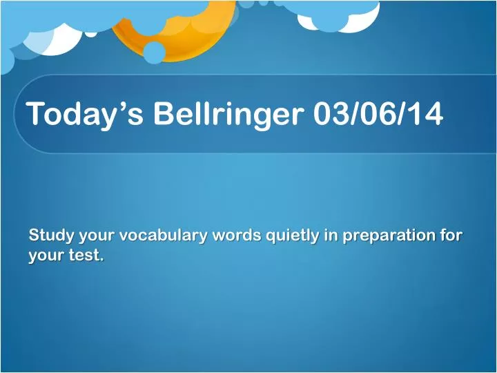 today s bellringer 03 06 14