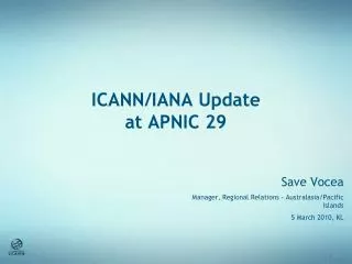 ICANN/IANA Update at APNIC 29