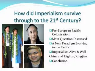 How did Imperialism survive through to the 21 st Century?