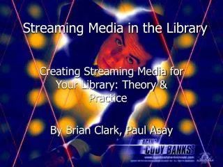 Streaming Media in the Library