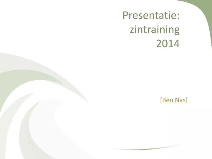 presentatie zintraining 2014