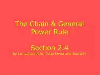 the chain general power rule section 2 4 by liz labuzienski soee kwon and sue kim