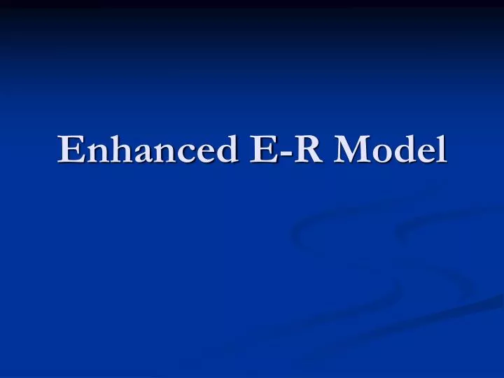 enhanced e r model