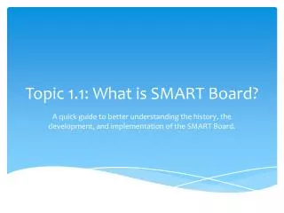 Topic 1.1: What is SMART Board?