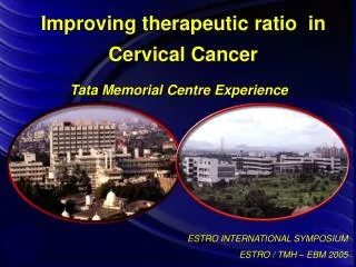 Improving therapeutic ratio in Cervical Cancer