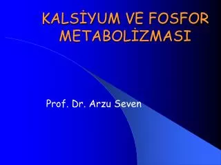 kals yum ve fosfor metabol zmasi