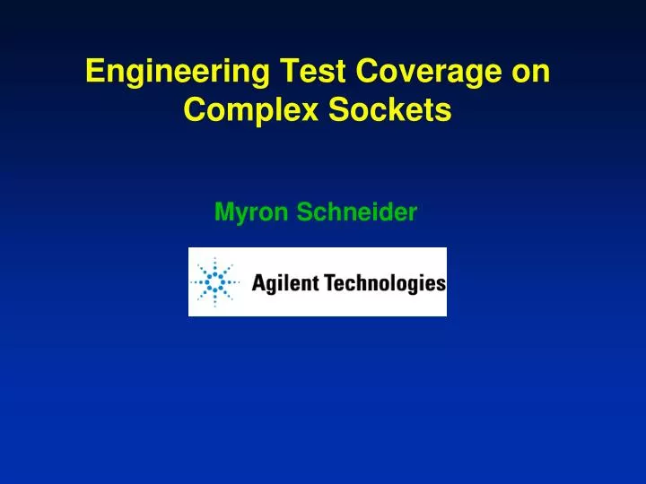engineering test coverage on complex sockets