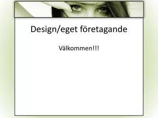 design eget f retagande