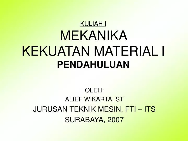 kuliah i mekanika kekuatan material i pendahuluan