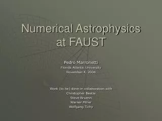 Numerical Astrophysics at FAUST