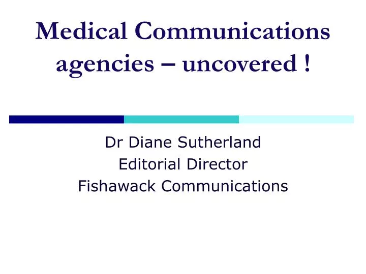 medical communications agencies uncovered