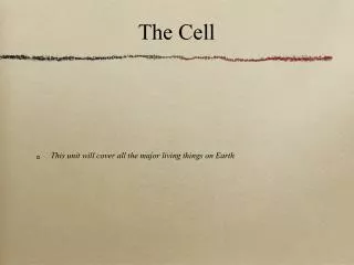 The Cell